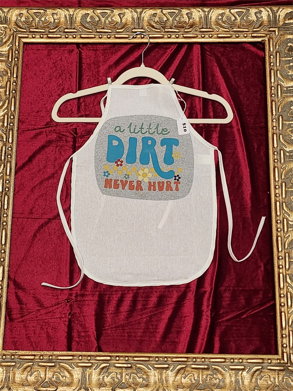 A Little Dirt Never Hurt White Cotton Kids Apron