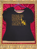 Drink Beer You Must – One-of-a-Kind Women’s L Reworked Shirt
